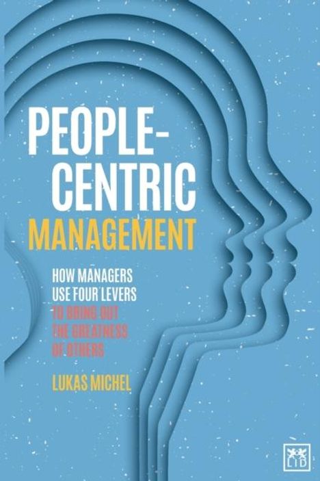 Lukas Michel: People-Centric Management, Buch