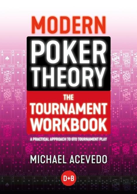 Michael Acevedo: Modern Poker Theory - The Tournament Workbook, Buch