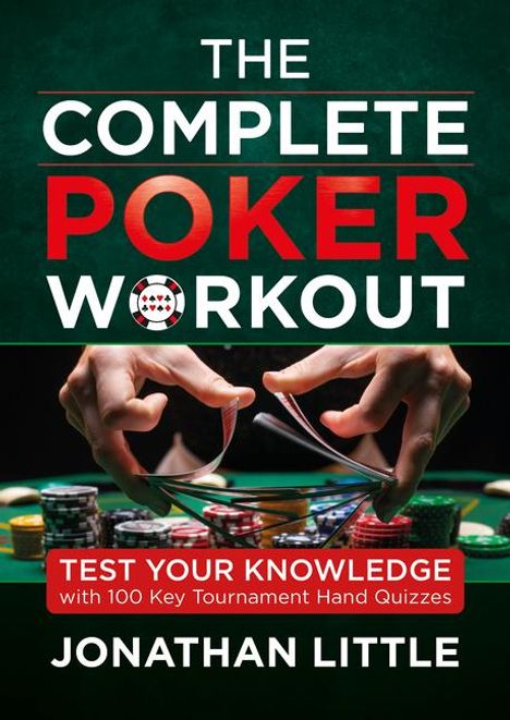 Jonathan Little: The Complete Poker Workout, Buch