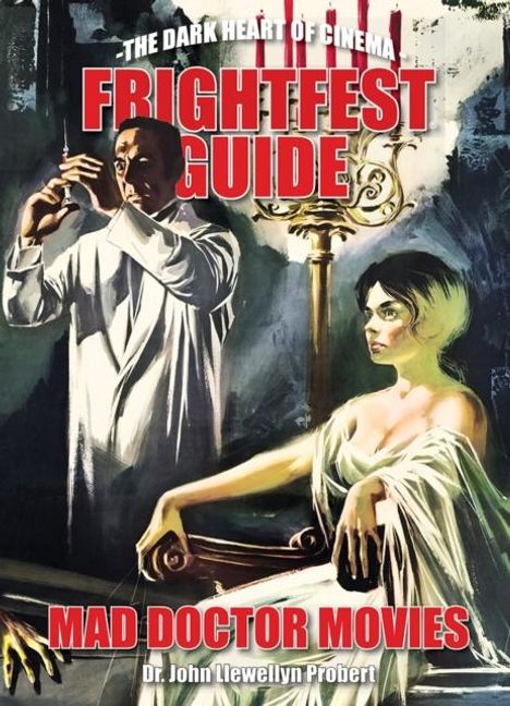 John Llewellyn Probert: FrightFest Guide to Mad Doctor Movies, Buch