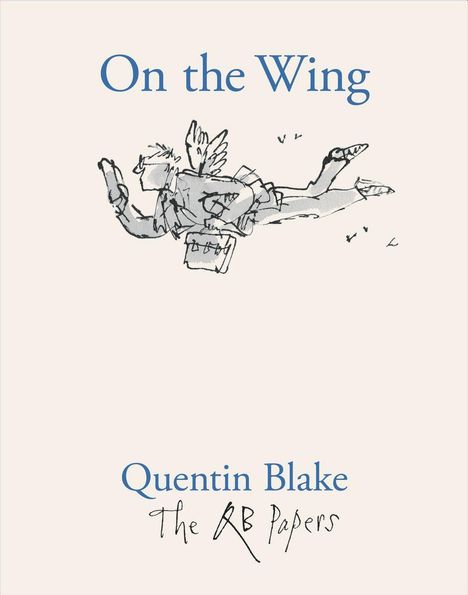 Quentin Blake: On the Wing, Buch