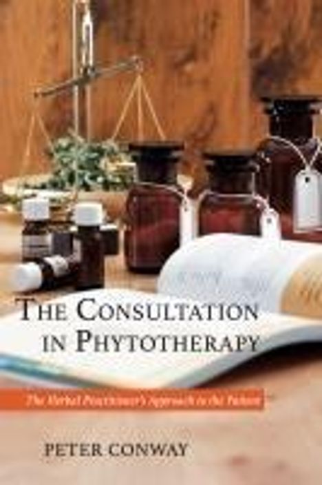 Peter Conway: The Consultation in Phytotherapy, Buch