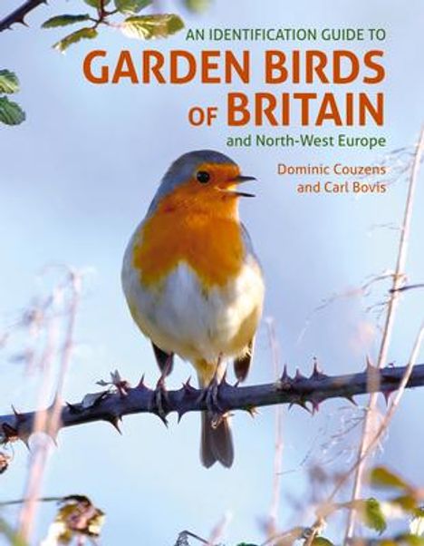 Dominic Couzens: An Id Guide to Garden Birds of Britain &amp; Northwest Europe, Buch