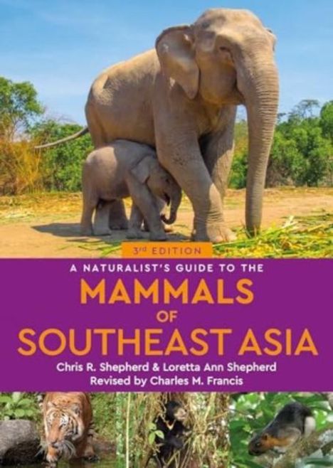 Shepherd: A Naturalist's Guide to the Mammals of Southeast Asia, Buch