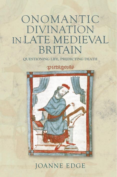 Joanne Edge: Onomantic Divination in Late Medieval Britain, Buch