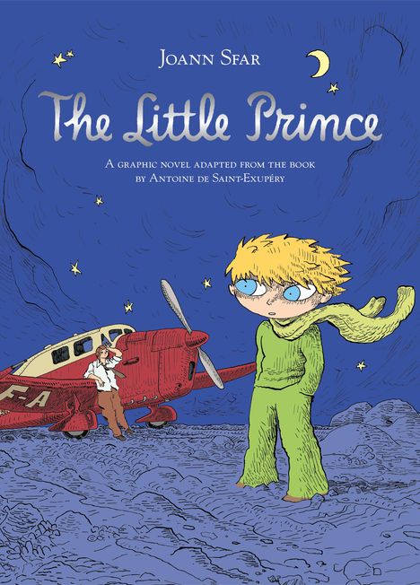 Text: "Joann Sfar The Little Prince." Illustration: Ein Junge mit Schal steht neben einem Flugzeug, ein Mann lehnt daran.