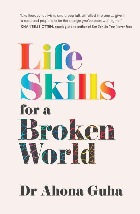 Dr Ahona Guha: Life Skills for a Broken World, Buch