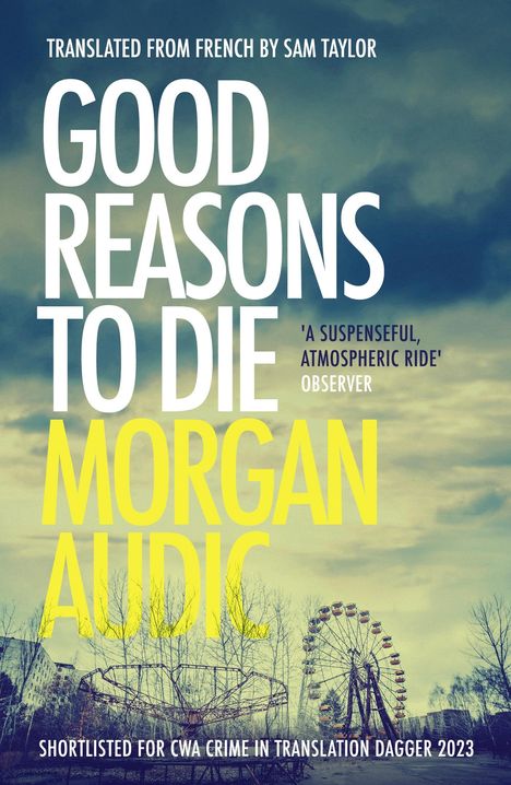 Morgan Audic: Audic, M: Good Reasons to Die, Buch