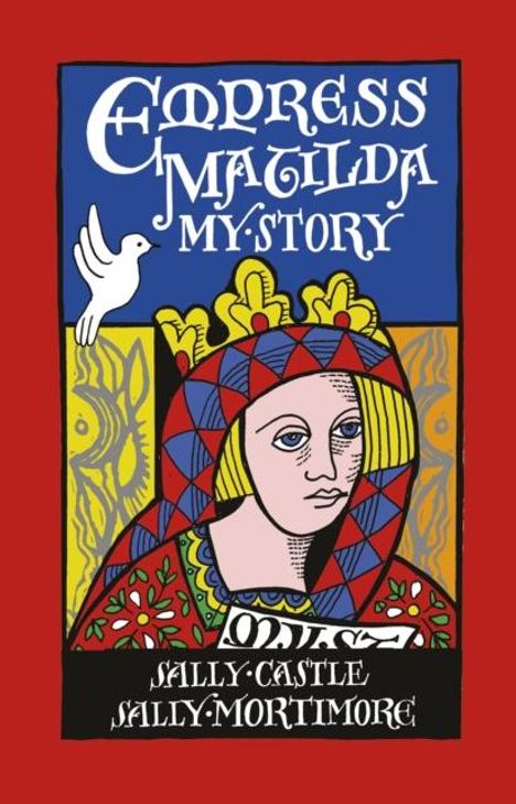 Sally Mortimore: Empress Matilda: My Story, Buch