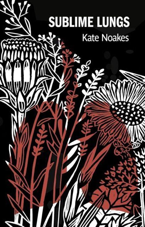 "Sublime Lungs", Kate Noakes. Illustration von stilisierten Blumen in Weiß und Rot auf schwarzem Hintergrund.