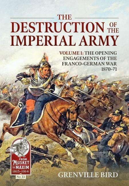 Grenville Bird: The Destruction of the Imperial Army, Buch