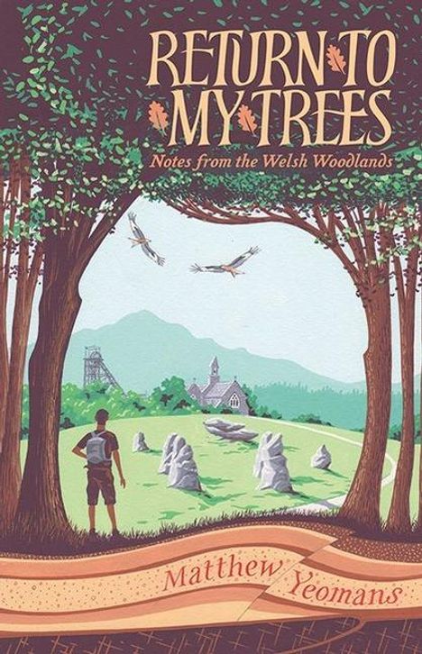 Matthew Yeomans: Return to My Trees, Buch