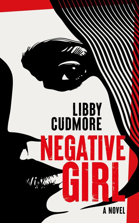 Libby Cudmore: Negative Girl, Buch