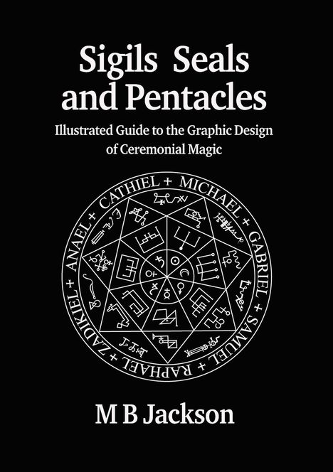 M B Jackson: Sigils, Seals and Pentacles, Buch