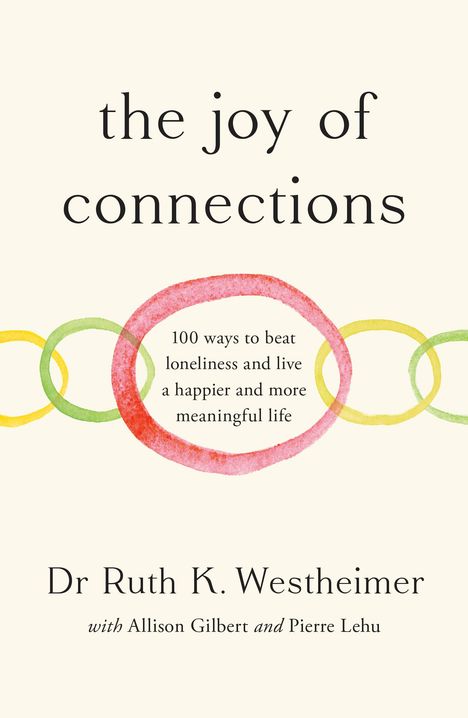 Dr. Ruth K. Westheimer: The Joy of Connections, Buch