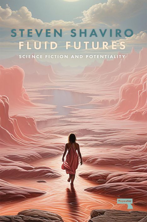 Steven Shaviro: Fluid Futures, Buch