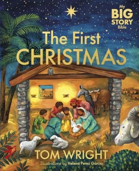 Tom Wright: My Big Story Bible: The First Christmas, Buch