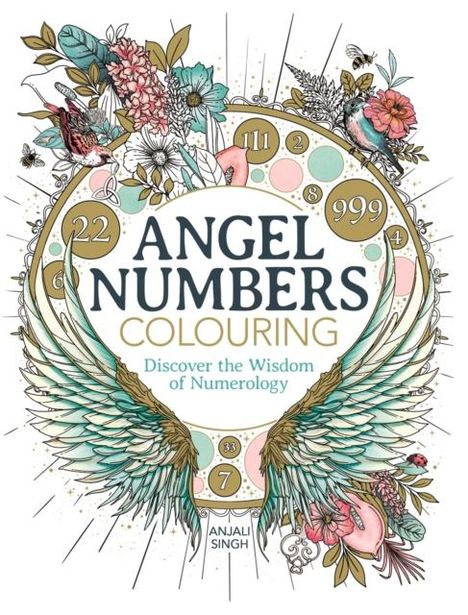 Anjali Singh: Angel Numbers Colouring, Buch