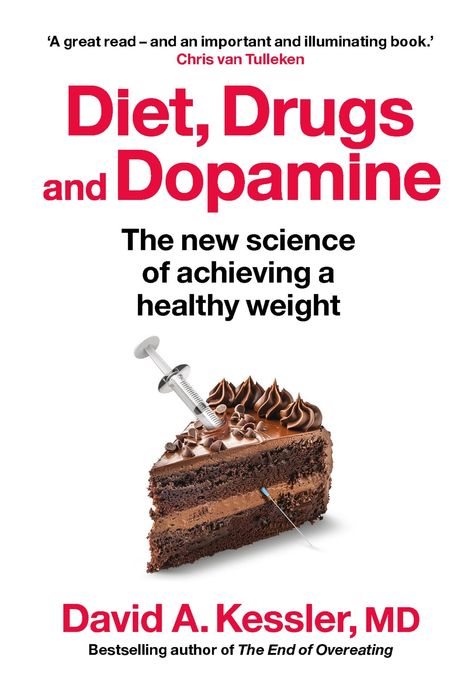 David A. Kessler: Diet, Drugs and Dopamine, Buch
