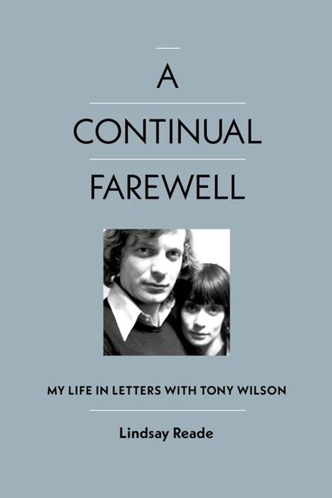 Lindsay Reade: A Continual Farewell, Buch