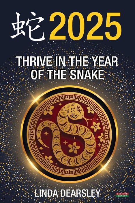 Linda Dearsley: Thrive in the Year of the Snake [Chinese Horoscope 2025], Buch