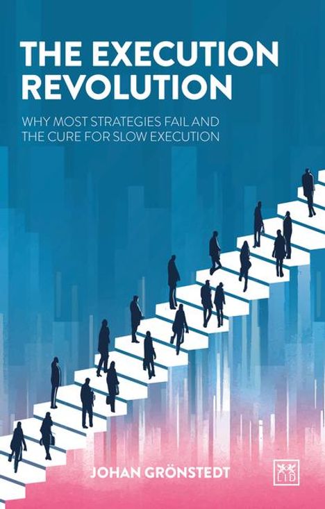 Johan Gronstedt: The Execution Revolution, Buch