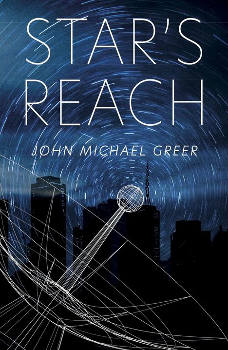 John Michael Greer: Star's Reach, Buch