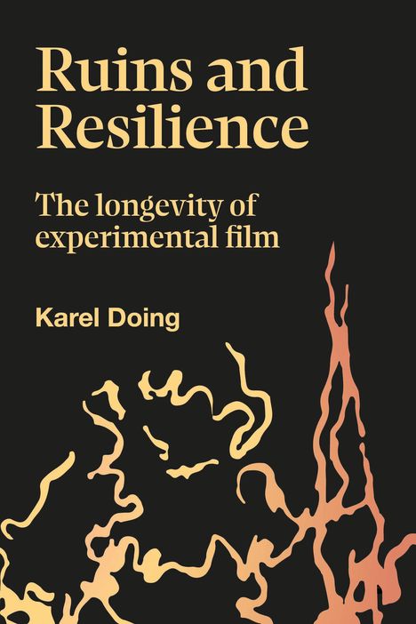 Karel Doing: Ruins and Resilience, Buch