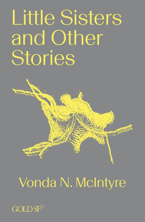 Vonda N McIntyre: Little Sisters and Other Stories, Buch