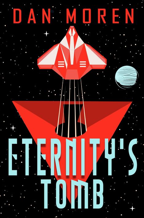 "ETERNITY'S TOMB" in hellblauer Schrift, darüber "DAN MOREN" in Rot, mit rotem Raumschiff und Planeten im Hintergrund.