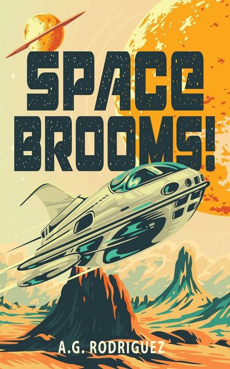 A G Rodriguez: Space Brooms!, Buch