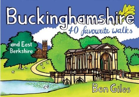 Text: "Buckinghamshire 40 favourite walks and East Berkshire Ben Giles." Illustration eines Parks mit Brücke und Schafen.