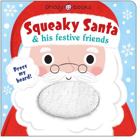 Roger Priddy: Squeaky Santa and his festive friends, Buch