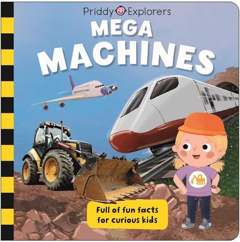 Priddy Books: Priddy Explorers Mega Machines, Buch