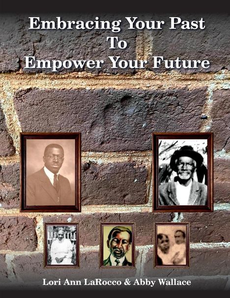 Lori Ann Larocco: Embracing Your Past to Empower Your Future, Buch