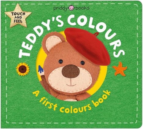 „TEDDY'S COLOURS“, „A first colours book“, „TOUCH AND FEEL“. Illustration: Ein Teddybär mit rotem Hut und Pinsel.