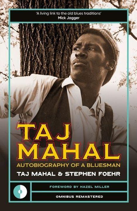 'Oberer Text: "A living link to the old blues traditions" Mick Jagger. Großer Text: "Taj Mahal: Autobiography of a Bluesman". Schwarzer Mann in Anzug sitzend.