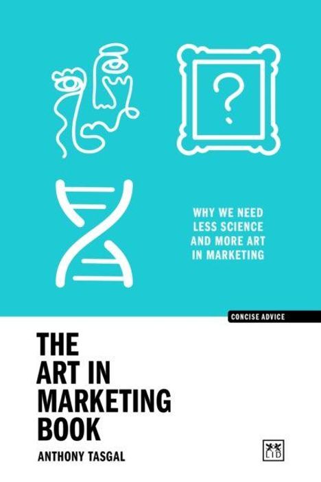 "WHY WE NEED LESS SCIENCE AND MORE ART IN MARKETING" steht neben abstrakten Zeichnungen und einem DNA-Helix-Symbol.