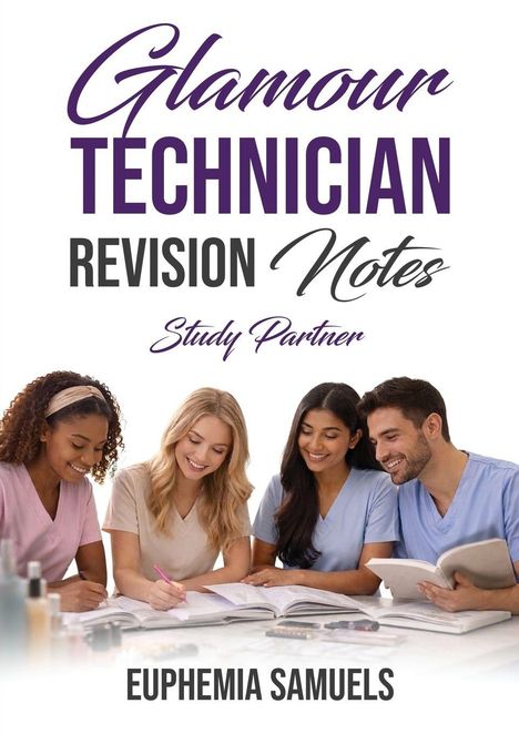 "Glamour Technician Revision Notes Study Partner" oben im Bild, "Euphemia Samuels" unten. Vier Personen studieren fröhlich.