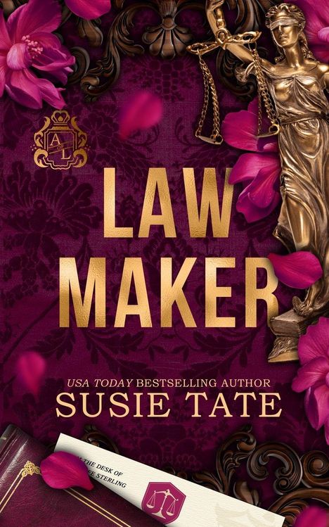 Text: "LAW MAKER", "USA TODAY BESTSELLING AUTHOR SUSIE TATE". Eine Justitia-Statue und rosa Blumen auf einem burgunderroten Hintergrund.