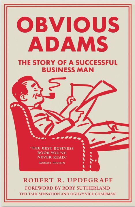 „Obvious Adams: The Story of a Successful Business Man“ von Robert R. Updegraff. Illustration eines Mannes mit Pfeife im Sessel.