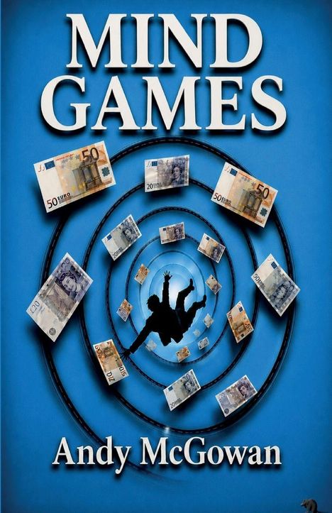 "Mind Games", "Andy McGowan" auf blauem Hintergrund mit Geldscheinen und einer fallenden Silhouette in Spirale.