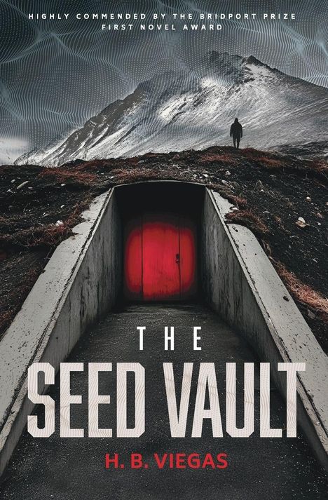 Titel: The Seed Vault. Autor: H.B. Viegas. Schneebedeckter Berg, rotes Tor, einsame Figur im Hintergrund.