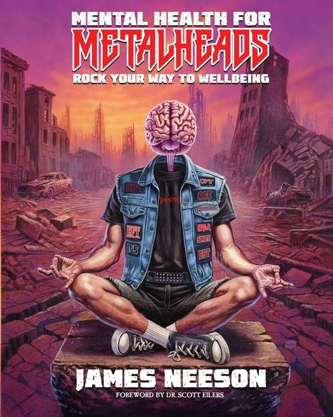 "MENTAL HEALTH FOR METALHEADS: ROCK YOUR WAY TO WELLBEING, JAMES NEESON" zeigt eine meditierende Figur mit Gehirn statt Kopf in Ruinen.
