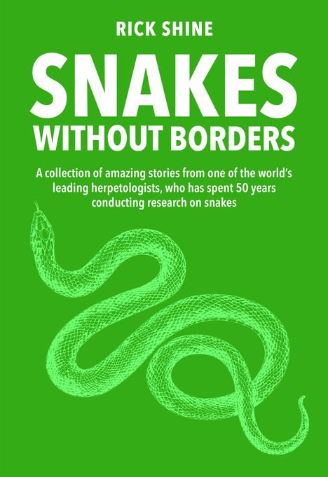 Rick Shine: Snakes Without Borders, Buch