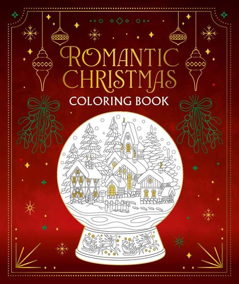 "ROMANTIC CHRISTMAS COLORING BOOK" in Gold- und Weißtönen, mit einer Zeichnung von Schneehäusern in einer Kugel auf rotem Hintergrund.