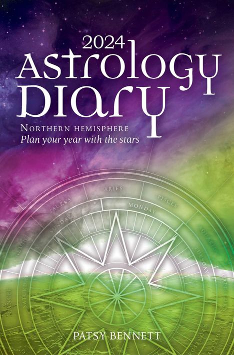 Patsy Bennett: 2024 Astrology Diary - Northern Hemisphere, Buch