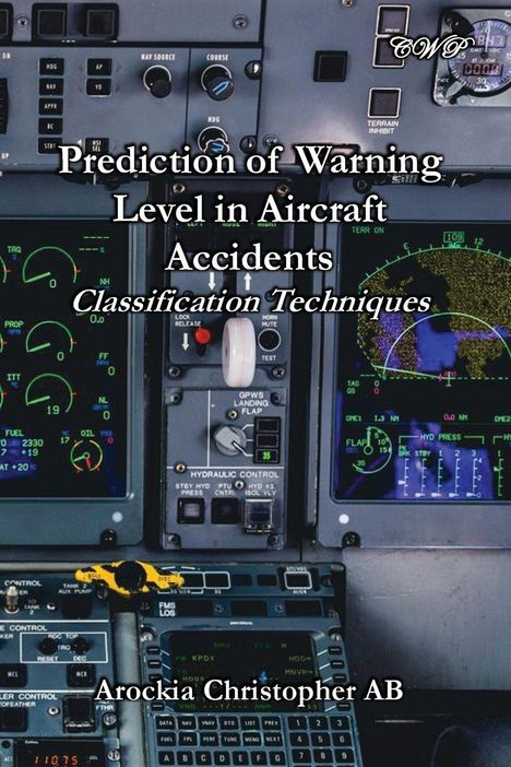 Arockia Christopher: Prediction of Warning Level in Aircraft Accidents, Buch