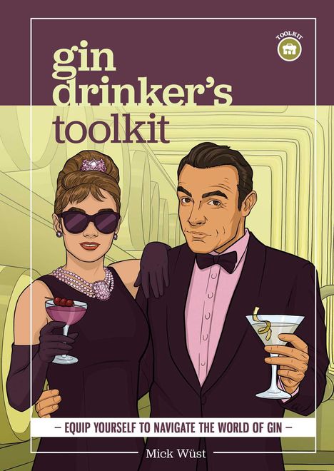 Mick Wüst: Gin Drinker's Toolkit, Buch