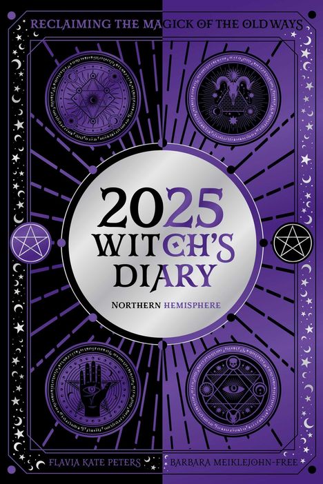Flavia Kate Peters: 2025 Witch's Diary - Northern Hemisphere, Buch
